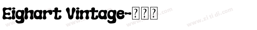 Eighart Vintage字体转换
